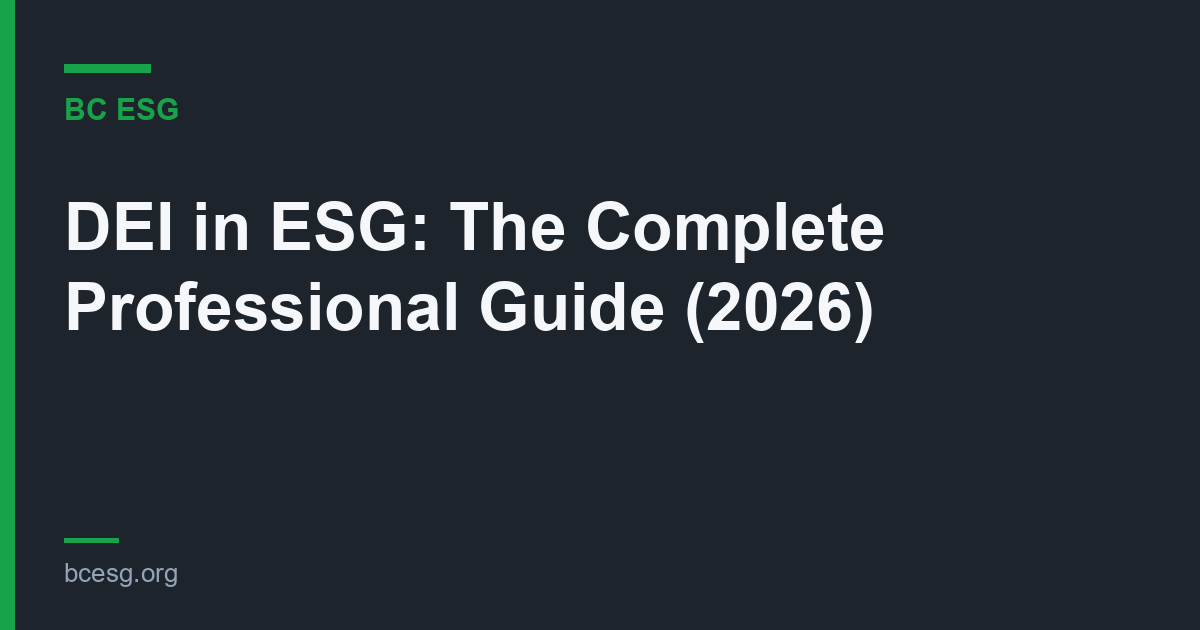 DEI in ESG: The Complete Professional Guide (2026)