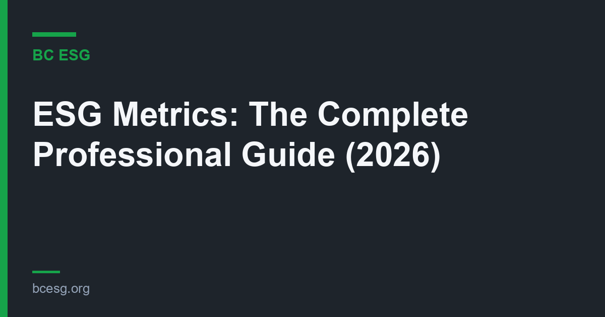 ESG Metrics: The Complete Professional Guide (2026)