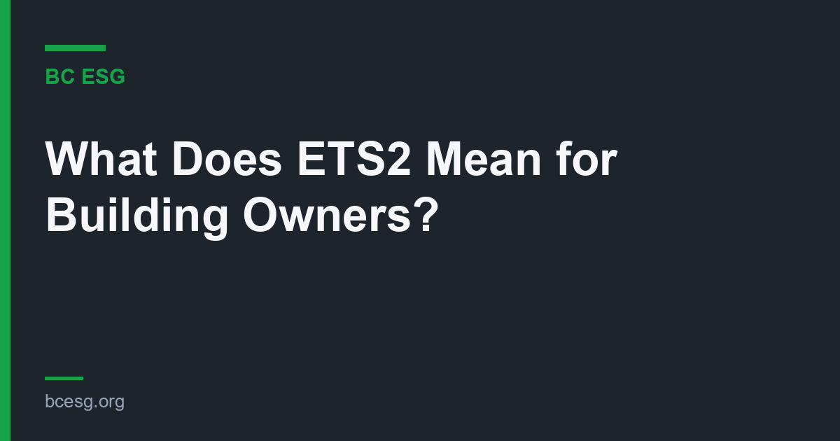 What Does ETS2 Mean for Building Owners?