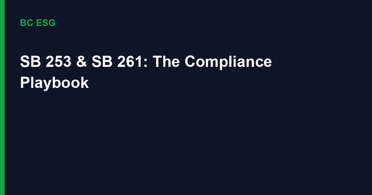 California’s Climate Disclosure Playbook: SB 253 and SB 261 Now That the Rules Are Final